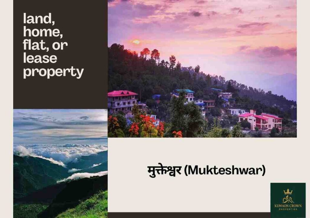 Kumaon Crown Properties – Scenic view of Mukteshwar, a peaceful high-altitude location ideal for resorts and homestays.