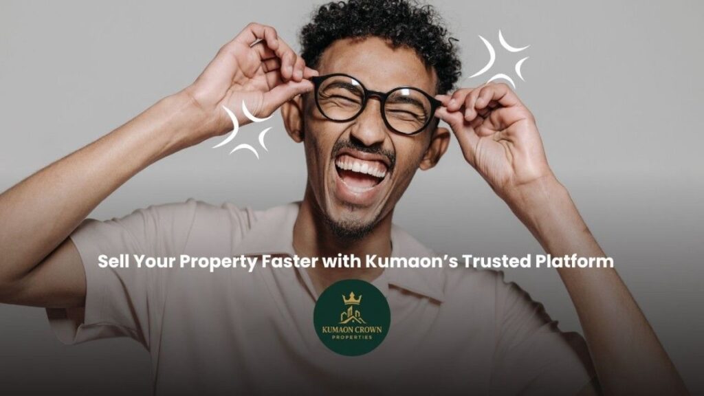 Best property selling platform Kumaon for selling property online with genuine buyers and trusted promotion services